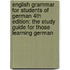 English Grammar for Students of German 4th Edition: The Study Guide for Those Learning German