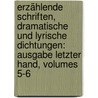 Erzählende Schriften, Dramatische Und Lyrische Dichtungen: Ausgabe Letzter Hand, Volumes 5-6 by Christoph Kuffner