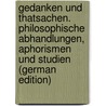 Gedanken und Thatsachen. Philosophische Abhandlungen, Aphorismen und Studien (German Edition) door Liebmann Otto