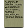 Gesammelte Schriften: Neues Von Leberecht Hühnchen Und Anderen Sonderlingen (German Edition) by Seidel Heinrich