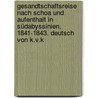 Gesandtschaftsreise nach Schoa und Aufenthalt in Südabyssinien, 1841-1843. Deutsch von K.v.K by Thomas Harris