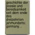 Geschichte Der Poesie Und Beredsamkeit Seit Dem Ende Des Dreizehnten Jahrhunderts: Germany...