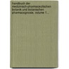 Handbuch Der Medizinisch-pharmaceutischen Botanik Und Botanischen Pharmacognosie, Volume 1... door Matthias Jacob Schleiden