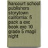 Harcourt School Publishers Storytown California: 5 Pack A Exc Book Exc 10 Grade 5 Magil Night