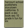 Harcourt School Publishers Storytown California: 5 Pack A Exc Book Exc 10 Grade K Fun For Six door Hsp