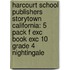 Harcourt School Publishers Storytown California: 5 Pack F Exc Book Exc 10 Grade 4 Nightingale