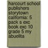 Harcourt School Publishers Storytown California: 5 Pack S Exc Book Exc 10 Grade 5 My Abuelita