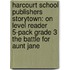 Harcourt School Publishers Storytown: On Level Reader 5-Pack Grade 3 The Battle For Aunt Jane