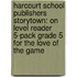 Harcourt School Publishers Storytown: On Level Reader 5-Pack Grade 5 For The Love Of The Game