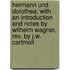 Hermann und Dorothea; with an introduction and notes by Wilhelm Wagner, rev. by J.W. Cartmell