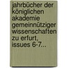 Jahrbücher Der Königlichen Akademie Gemeinnütziger Wissenschaften Zu Erfurt, Issues 6-7... door Königliche Akademie Gemeinnütziger Wissenschaften Zu Erfurt