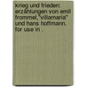 Krieg und Frieden: Erzählungen von Emil Frommel,"villamaria" und Hans Hoffmann. For Use in . door Frommel Emil