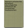 Lateinisch-romanisches Wörterbuch (etymologisches Wörterbuch der romanischen Hauptsprachen) door Körting