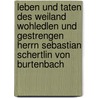Leben und Taten des weiland wohledlen und gestrengen Herrn Sebastian Schertlin von Burtenbach by Sebastian Schertlin Von Burtenbach