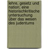 Lehre, Gesetz und Nation; eine historischkritische Untersuchung über das Wesen des Judentums door Breuer