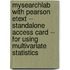Mysearchlab With Pearson Etext -- Standalone Access Card -- For Using Multivariate Statistics