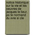 Notice Historique Sur La Vie Et Les Oeuvres de Jacques Le Lieur, Po Te Normand Du Xvie Si Cle