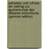 Palladius Und Rufinus: Ein Beitrag Zur Quellenkunde Des Ältesten Mönchtums (German Edition)