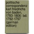 Politische Correspondenz Karl Friedrichs Von Baden, 1783-1806: Bd. 1792-1797 (German Edition)