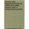 Primary Care - Pageburst E-Book on Vitalsource (Retail Access Card): A Collaborative Practice door Terry Mahan Buttaro