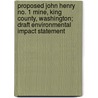 Proposed John Henry No. 1 Mine, King County, Washington; Draft Environmental Impact Statement door United States Enforcement