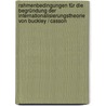 Rahmenbedingungen für die Begründung der Internationalisierungstheorie von Buckley / Casson door Benjamin Köstler