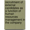 Recruitment Of External Candidates As A Function Of Human Resources Management In The Company door Darko Lugonja