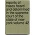 Reports of Cases Heard and Determined in the Supreme Court of the State of New York Volume 42