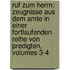 Ruf Zum Herrn: Zeugnisse Aus Dem Amte in Einer Fortlaufenden Reihe Von Predigten, Volumes 3-4