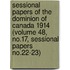 Sessional Papers of the Dominion of Canada 1914 (Volume 48, No.17, Sessional Papers No.22-23)