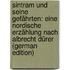 Sintram Und Seine Gefährten: Eine Nordische Erzählung Nach Albrecht Dürer (German Edition)