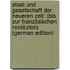 Staat Und Gesellschaft Der Neueren Zeit: (Bis Zur Französischen Revolution) (German Edition)