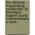 The California Frog-jumping Contest Dvd: For Learning To Support Young Mathematicians At Work