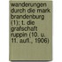 Wanderungen Durch Die Mark Brandenburg (1); T. Die Grafschaft Ruppin (10. U. 11. Aufl., 1906)