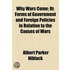 Why Wars Come; Or, Forms of Government and Foreign Policies in Relation to the Causes of Wars