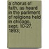 a Chorus of Faith, As Heard in the Parliment of Religions Held in Chicago, Sept. 10-27, 1893;
