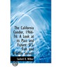 the California Condor, 1966-76: a Look at Its Past and Future: U.S. Fish and Wildlife Service door Sanford R. Wilbur