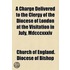 A Charge Delivered to the Clergy of the Diocese of London at the Visitation in July, Mdccxxxiv