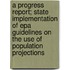 A Progress Report; State Implementation Of Epa Guidelines On The Use Of Population Projections