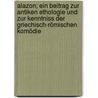 Alazon; ein Beitrag zur antiken Ethologie und zur Kenntniss der Griechisch-Römischen Komödie by Plautus