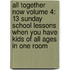 All Together Now Volume 4: 13 Sunday School Lessons When You Have Kids of All Ages in One Room