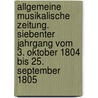 Allgemeine Musikalische Zeitung. Siebenter Jahrgang Vom 3. Oktober 1804 Bis 25. September 1805 by Joseph Hayon