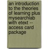 An Introduction to the Theories of Learning Plus MySearchLab with Etext -- Access Card Package door Matthew H. Olson