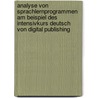 Analyse Von Sprachlernprogrammen Am Beispiel Des  Intensivkurs Deutsch  Von Digital Publishing door G. Lden Olgun