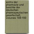 Archiv Der Pharmazie Und Berichte Der Deutschen Pharmazeutischen Gesellschaft, Volumes 149-150