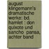 August Klingemann's Dramatische Werke: Bd. Hamlet : Don Quixote Und Sancho  Pansa, Achter Band
