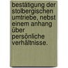Bestätigung der Stolbergischen Umtriebe, Nebst einem Anhang über persönliche Verhältnisse. door Johann Heinrich Voß