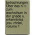 Betrachrungen Über Das N. T. Zum Wachsthum In Der Gnade U. Erkenntniss Jesu Christi, Volume 1