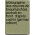 Bibliographie Des Oeuvres De Beaumarchais. Portrait En Front. D'après Cochin (German Edition)