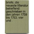Briefe, die neueste Litteratur betreffend: Geschrieben in den Jahren 1759 bis 1763. Vier und .